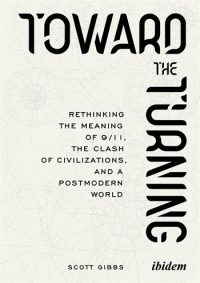 Toward the Turning by Scott Gibbs book cover